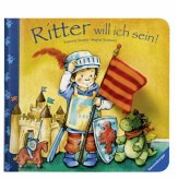 Ritter will ich sein!