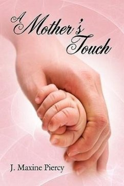 A Mother's Touch - Piercy, J. Maxine