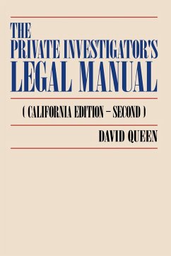 The Private Investigator's Legal Manual - Queen, David