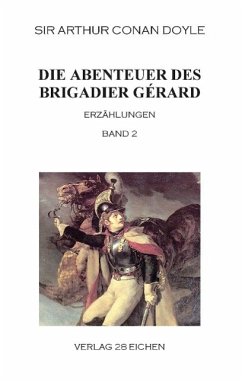 Die Abenteuer des Brigadier Gérard. Band 2 - Doyle, Arthur Conan