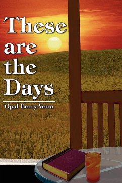 These Are the Days - Berry-Veira, Opal