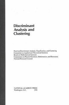 Discriminant Analysis and Clustering - National Research Council; Division on Engineering and Physical Sciences; Commission on Physical Sciences Mathematics and Applications; Board on Mathematical Sciences; Committee on Applied and Theoretical Statistics; Classification and Clustering; Panel on Discriminant Analysis