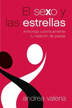 El Sexo Y Las Estrellas - Valeria, Andrea