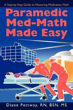 Paramedic Med-Math Made Easy - Pettway Rn, Bsn Diane