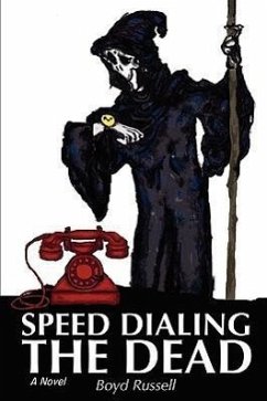 Speed Dialing the Dead - Russell, Boyd