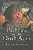 Battles of the Dark Ages: British Battlefields AD 410 to 1065 Battles of the Dark Ages: British Battlefields AD 410 to 1065