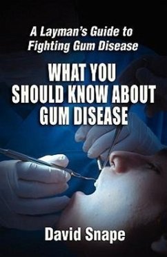 What You Should Know About Gum Disease - Snape, David