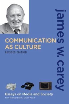 Communication as Culture - Carey, James W