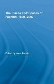 The Places and Spaces of Fashion, 1800-2007