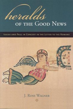 Heralds of the Good News - Wagner, J Ross