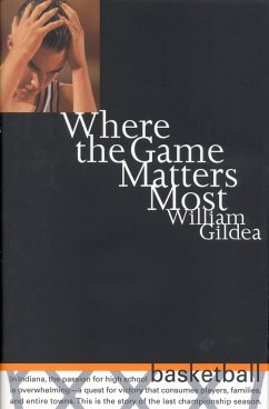 Where the Game Matters Most - Gildea, William