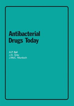 Antibacterial Drugs Today - Ball, A. P.;Gray, J. A.;Murdoch, J.McC.