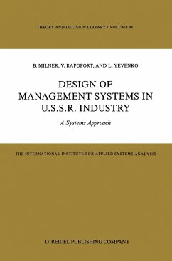 Design of Management Systems in U.S.S.R. Industry - Milner, B.;Rapoport, V.;Yevenko, L.