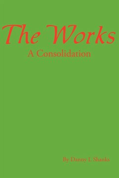 The Works - Shanks, Danny L.