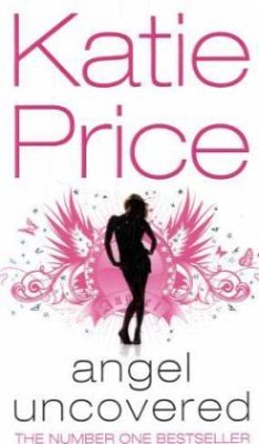 Angel Uncovered - Price, Katie