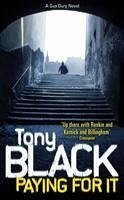 Paying for It. Tony Black - Black, Tony