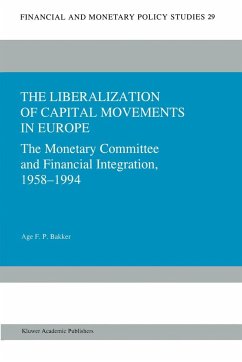 The Liberalization of Capital Movements in Europe - Bakker, Age F.P.