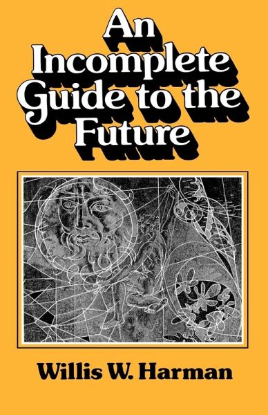 An Incomplete Guide to the Future An Incomplete Guide to the Future