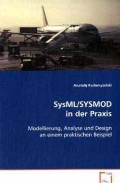 SysML/SYSMOD in der Praxis - Radomyselski, Anatolij