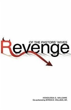 Revenge of the Pastors' Wives - Williams, Monolesia G.; Williams, Byron E.