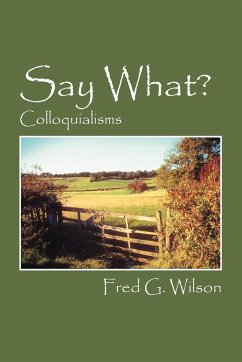 Say What? - Wilson, Fred G.