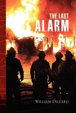 The Last Alarm - Dillard, William