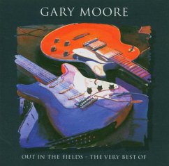 Out In The Fields/The Very Best Of - Moore,Gary