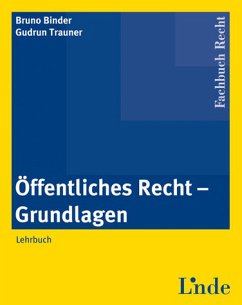 Lehrbuch Öffentliches Recht: Grundlagen - Binder, Bruno