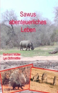 Sawus abenteuerliches Leben - Müller, Gerhard;Schmidtke, Leo