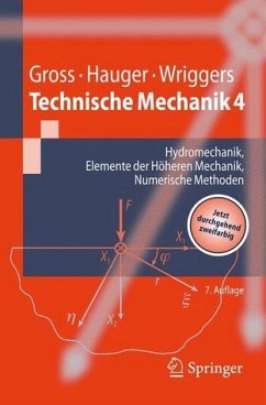 Technische Mechanik 4: Hydromechanik, Elemente der Höheren Mechanik, Numerische Methoden. - Gross, Dietmar / Hauger, Werner / Wriggers, Peter