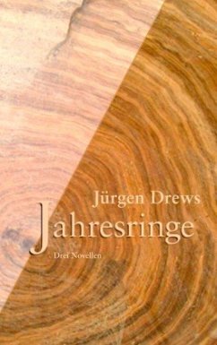 Jahresringe - Drews, Jürgen