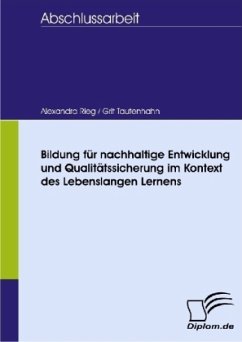 Bildung für nachhaltige Entwicklung und Qualitätssicherung im Kontext des Lebenslangen Lernens - Tautenhahn, Grit;Rieg, Alexandra