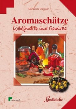 Aromaschätze - Guthjahr, Markusine