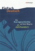 Kurzgeschichte auf dem Weg ins 21. Jahrhundert: Gymnasiale Oberstufe