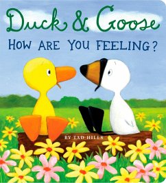 Duck & Goose, How Are You Feeling? - Hills, Tad
