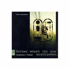 Vorher müsst ihr uns erschießen - Gnaudschun, Göran