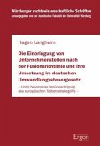 Die Einbringung von Unternehmensteilen nach der Fusionsrichtlinie und ihre Umsetzung im deutschen Umwandlungssteuergeset