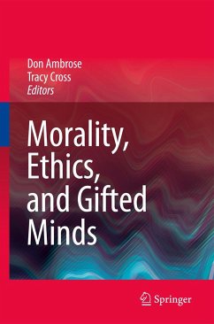 Morality, Ethics, and Gifted Minds - Ambrose, Don / Cross, Tracy (ed.)