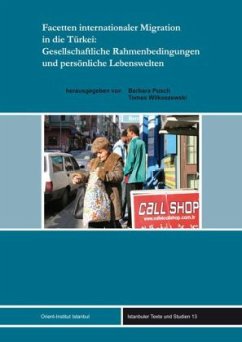 Facetten internationaler Migration in die Türkei - Pusch, Barbara / Wilkoszewski, Tomas (Hrsg.)