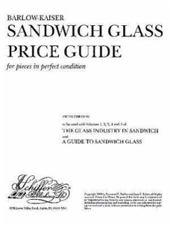 The Glass Industry in Sandwich: Price Guide - Kaiser, Joan E.