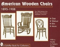 American Wooden Chairs: 1895-1910 - Schiffer Publishing Ltd