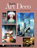 Inside Art Deco: A Pictorial Tour of Deco Interiors from Their Origins to Today