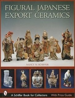 Figural Japanese Export Ceramics - Schiffer, Nancy N.