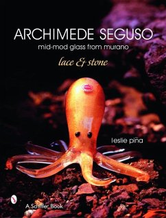 Archimede Seguso: Mid-Mod Glass from Murano: Lace & Stone - Piña, Leslie