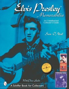 Elvis Presley Memorabilia: An Unauthorized Collector's Guide - O'Neal, Sean