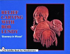 Relief Carving with Bob Lundy: Scenery in Wood - Lundy, Bob