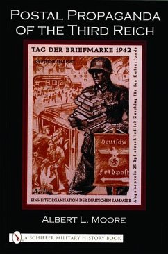 Postal Propaganda of the Third Reich - Moore, Albert