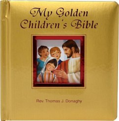 My Golden Children's Bible - Donaghy, Thomas J