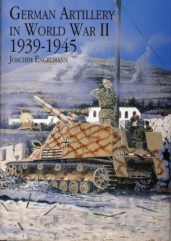 German Artillery in World War II 1939-1945 - Engelmann, Joachim