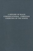 A History of Black Congregational Christian Churches of the South